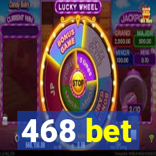 468 bet