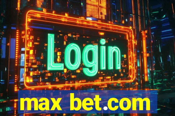 max bet.com