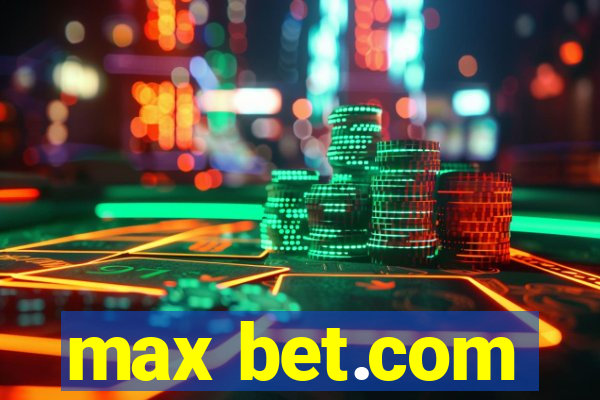 max bet.com