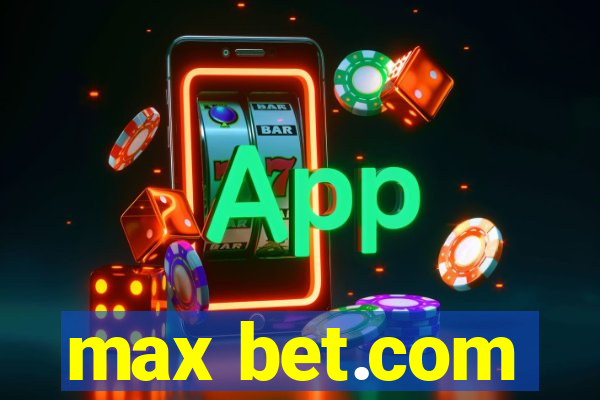 max bet.com