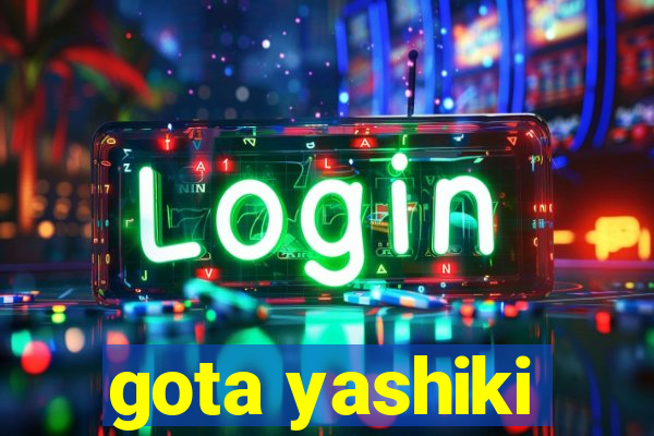 gota yashiki