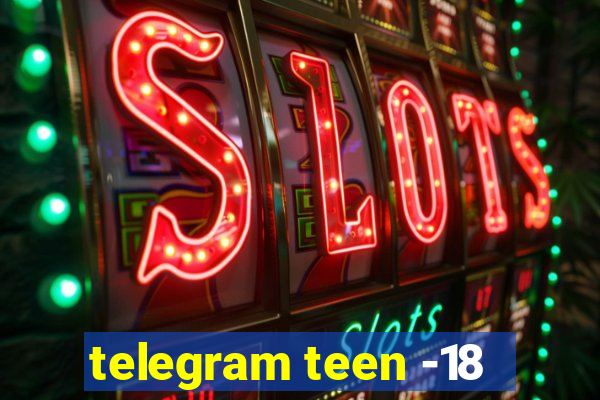 telegram teen -18