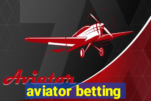 aviator betting