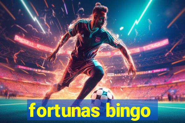 fortunas bingo