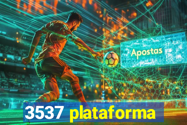 3537 plataforma