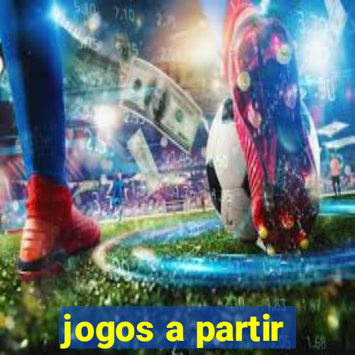 jogos a partir