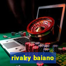 rivalry baiano