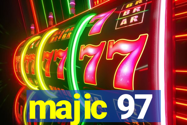 majic 97