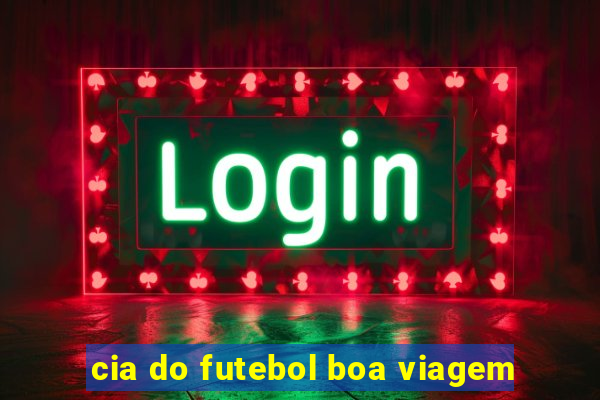 cia do futebol boa viagem