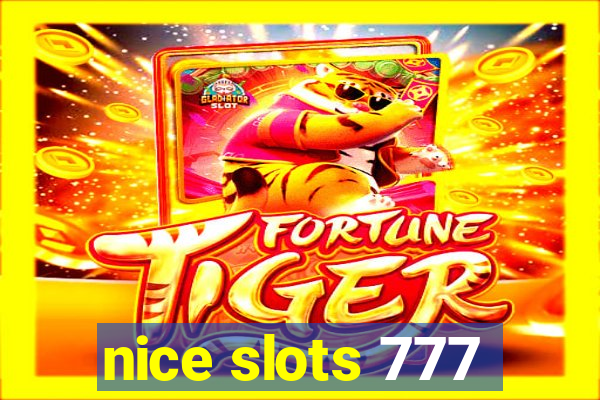 nice slots 777