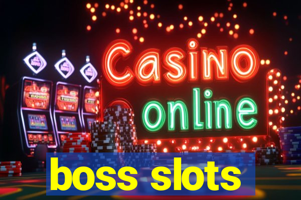 boss slots