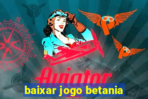 baixar jogo betania