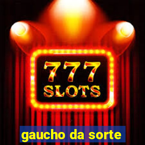 gaucho da sorte