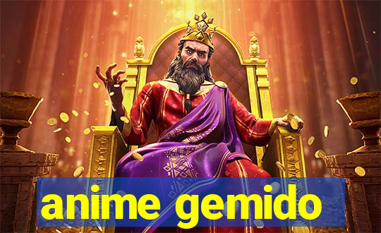 anime gemido