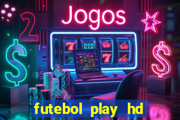 futebol play hd s鑼玱 paulo