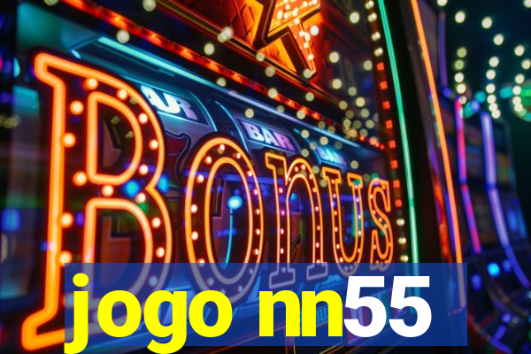 jogo nn55