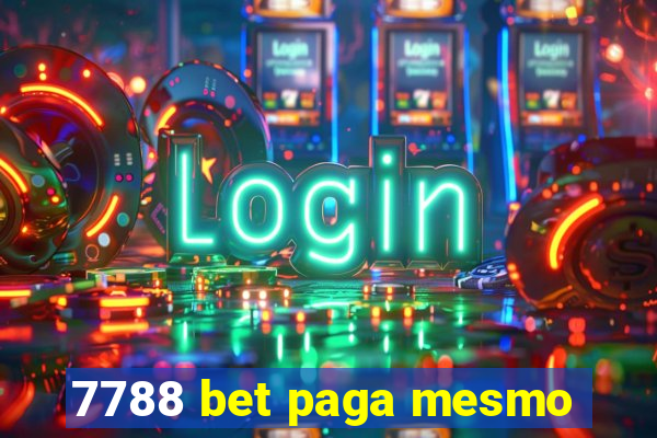 7788 bet paga mesmo