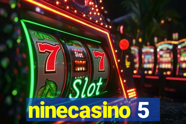 ninecasino 5