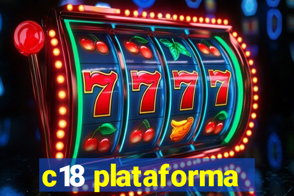 c18 plataforma