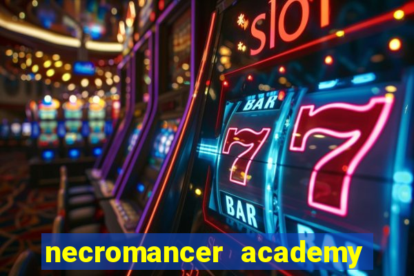 necromancer academy and the genius summoner ler