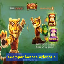 acompanhantes orientais