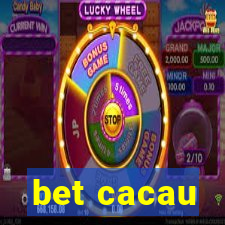 bet cacau