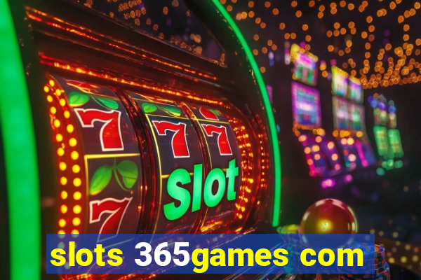 slots 365games com