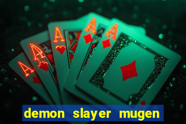 demon slayer mugen apk download