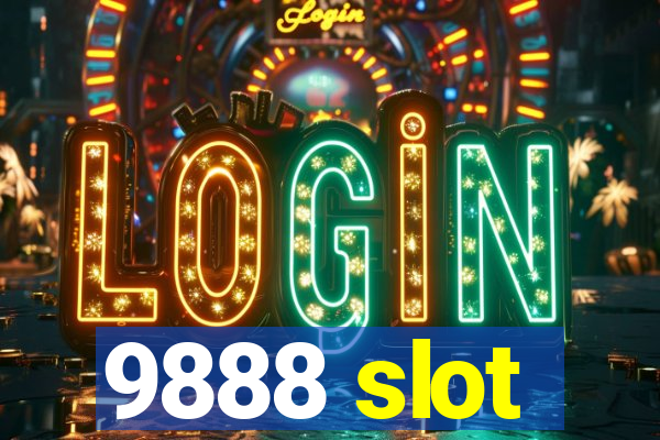 9888 slot