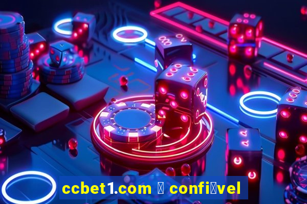 ccbet1.com 茅 confi谩vel