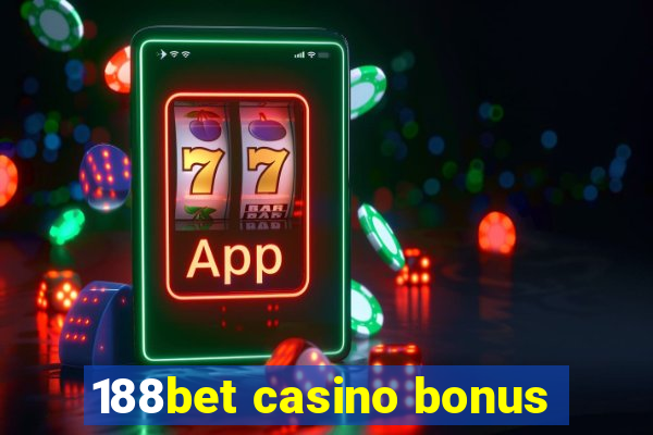 188bet casino bonus