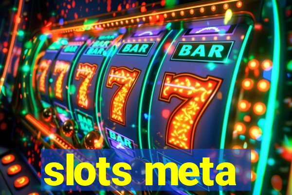 slots meta