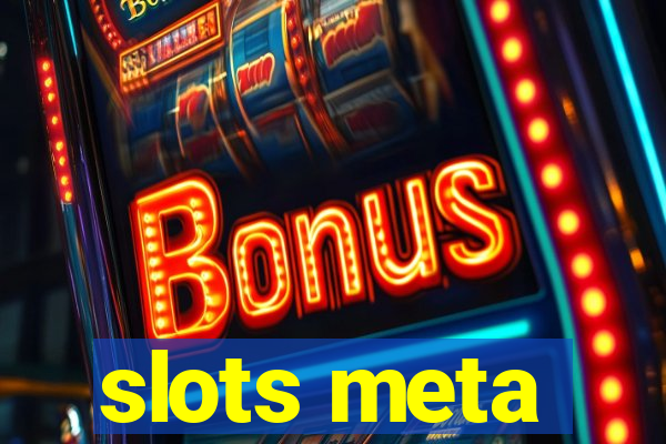 slots meta