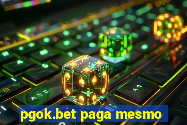 pgok.bet paga mesmo