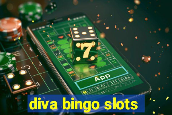 diva bingo slots