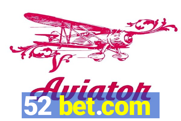 52 bet.com