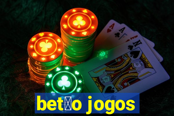 bet茫o jogos