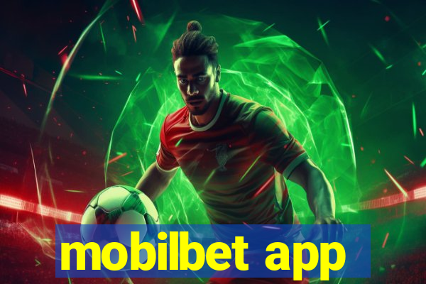 mobilbet app