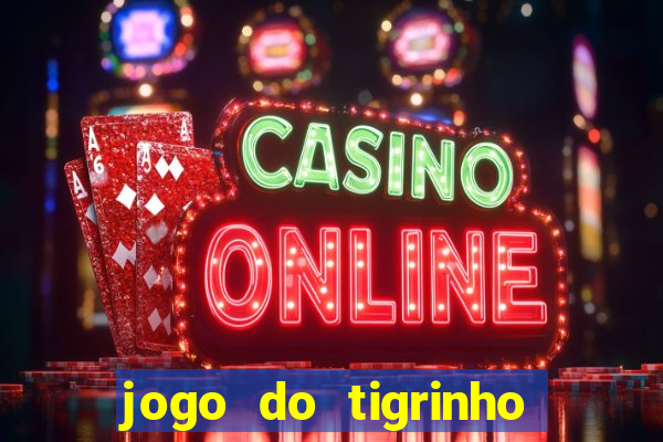 jogo do tigrinho 777 bet