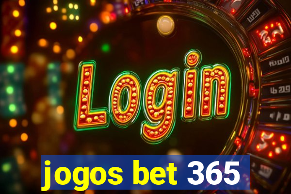 jogos bet 365