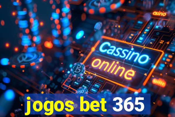 jogos bet 365