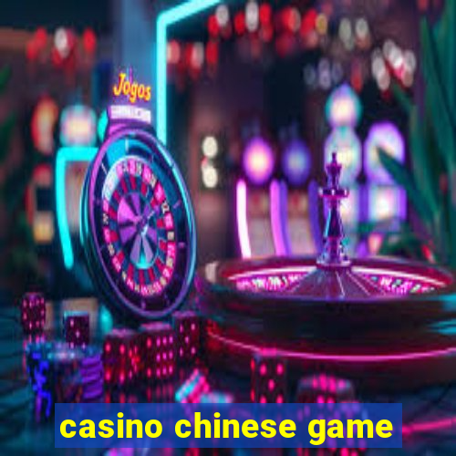 casino chinese game