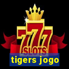 tigers jogo