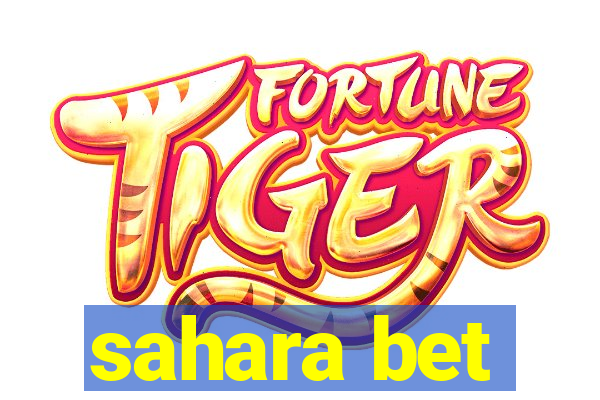 sahara bet