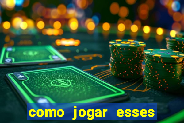 como jogar esses jogos online