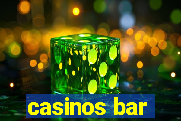 casinos bar