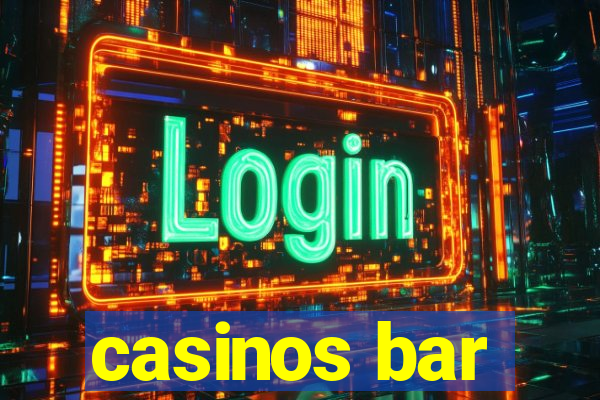 casinos bar