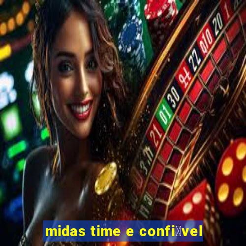 midas time e confi谩vel