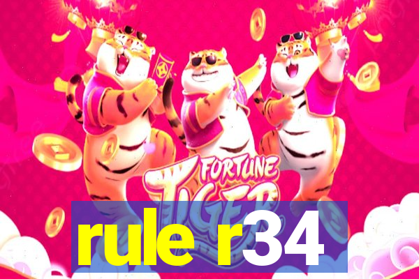 rule r34