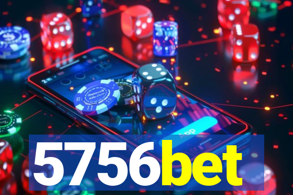 5756bet